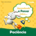 Aprendendo a pensar sobre - Paciência