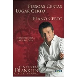 Pessoas Certas, Lugar Certo, Plano Certo