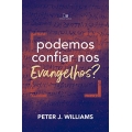 Podemos Confiar Nos Evangelhos?