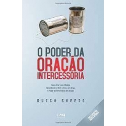 O Poder da Oração Intercessória
