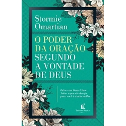 O Poder Da Oração Segundo A Vontade De Deus