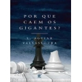 Por que caem os gigantes?
