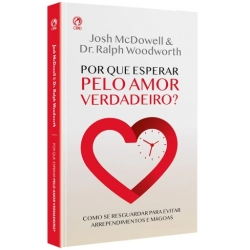 Por que Esperar pelo Amor Verdadeiro