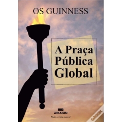 A Praça Pública Global A Praça Pública Global