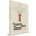 Pregando para a Glória de Deus