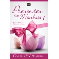 Presentes das Manhãs I