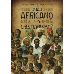 Quão Africano é o Cristianismo?