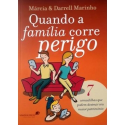Quando A Familia Corre Perigo