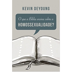 O que a Bíblia ensina sobre a homossexualidade?