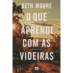 O que aprendi com as videiras O que aprendi com as videiras