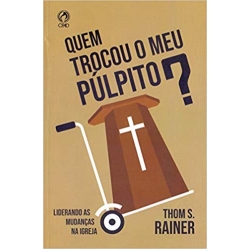 Quem Trocou o Meu Púlpito?
