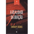 A Realidade da Oração