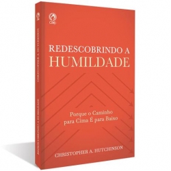 Redescobrindo a Humildade
