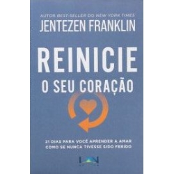 Reinicie O Seu Coração Reinicie O Seu Coração