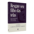 Resgate Seu Filho das Telas