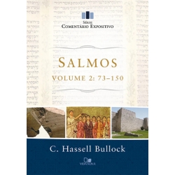 Salmos, Volume 2: 73-150 - Série Comentário Expositivo Salmos, Volume 2: 73-150 - Série Comentário Expositivo
