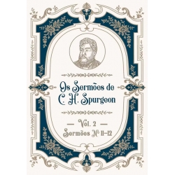 Os sermões de C. H. Spurgeon Vol. 2