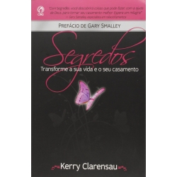 Segredos - Transforme a Sua Vida e Seu Casamento Segredos - Transforme a Sua Vida e Seu Casamento