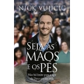 Seja as Mãos e os Pés