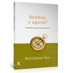Senhor, e agora?
