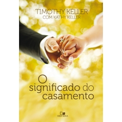 O Significado do Casamento O Significado do Casamento