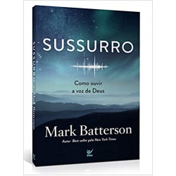 Sussurro - Como Ouvir A Voz De Deus