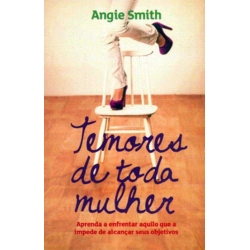 Temores de Toda a Mulher
