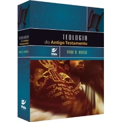 Teologia Do Antigo Testamento Paul House