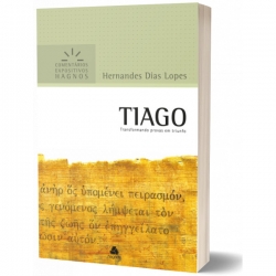 Tiago - Comentários Expositivos Hagnos Tiago - Comentários Expositivos Hagnos