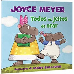 Todos os jeitos de orar