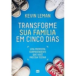 Transforme Sua Família Em Cinco Dias