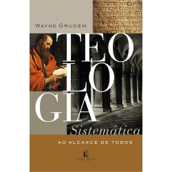 Teologia sistemática ao alcance de todos Teologia sistemática ao alcance de todos