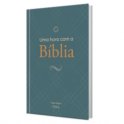 Uma Hora Com a Bíblia | Versão Bíblica NAA Uma Hora Com a Bíblia | Versão Bíblica NAA