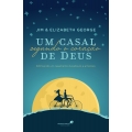 Um casal segundo o coração de Deus