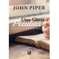 Uma Glória Peculiar