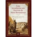 Uma Introdução aos Escritos do Novo Testamento