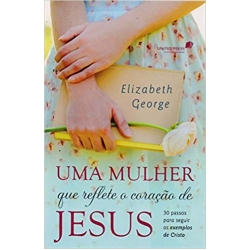 Uma Mulher Que Reflete o Coração de Jesus