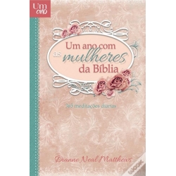 Um Ano Com as Mulheres da Bíblia Capa Dura