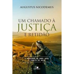 Um chamado à justiça e retidão Um chamado à justiça e retidão