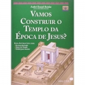 Vamos Construir O Templo Da Época De Jesus?