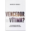 Vencedor ou Vítima Vencedor ou Vítima