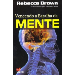 Vencendo a Batalha da Mente Vencendo a Batalha da Mente