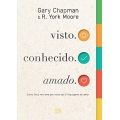 visto. conhecido. amado.