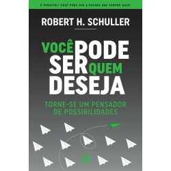 Você pode ser quem deseja Você pode ser quem deseja
